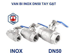 Van bi inox DN50 tay gạt 6 Van bi inox DN50 tay gạt